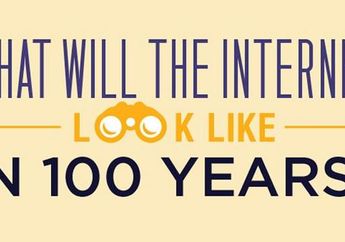 Bagaimana Wajah Internet dalam 100 Tahun Ke Depan?