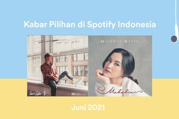Yuk! Intip Daftar Lagu Terpopuler dari Spotify di Bulan Juni - Semua ...