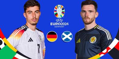 Jadwal Siaran Langsung Euro 2024, Laga Pembuka Jerman Vs Skotlandia Pukul 02.00 WIB