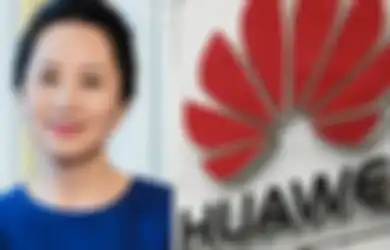 Petinggi Huawei Diciduk Amerika Serikat, Diduga karena Mengirim Dana Secara Ilegal ke Iran
