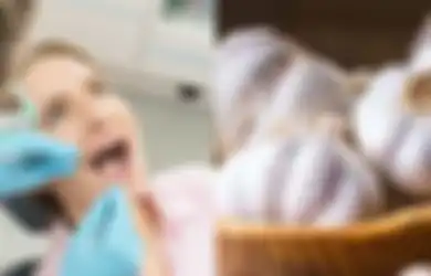 Sebelum Bertemu Dokter Gigi, Coba Obati Sakit Gigi dengan Bahan Alami, Salah Satunya Bawang Putih