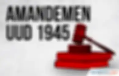Baru Terjadi Setelah Reformasi, Inilah Sejarah Amandemen UUD 1945