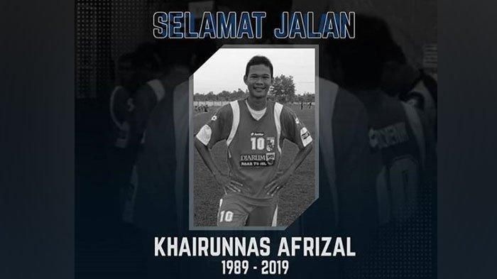 Mantan pemain PSPS Riau, Khairunnas Afrizal, yang meninggal dunia dalam kecelakaan lalu lintas.