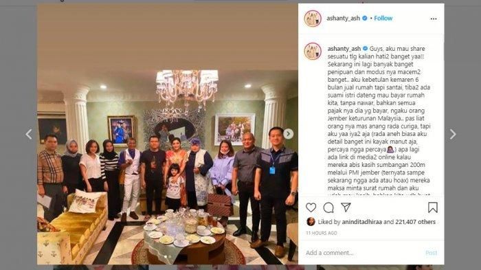 Instagram @ashanty_ash__ Penyanyi Ashanty mengungkap calon pembeli rumahnya di Cinere, Depok ternyata adalah seorang penipu