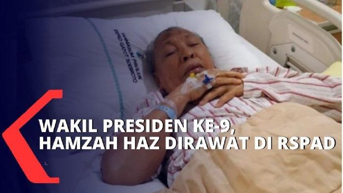 Wakil Presiden (Wapres) ke-9 Republik Indonesia, Hamzah Haz kini menjalani perawatan intensif di RSPAD Gatot Soebroto