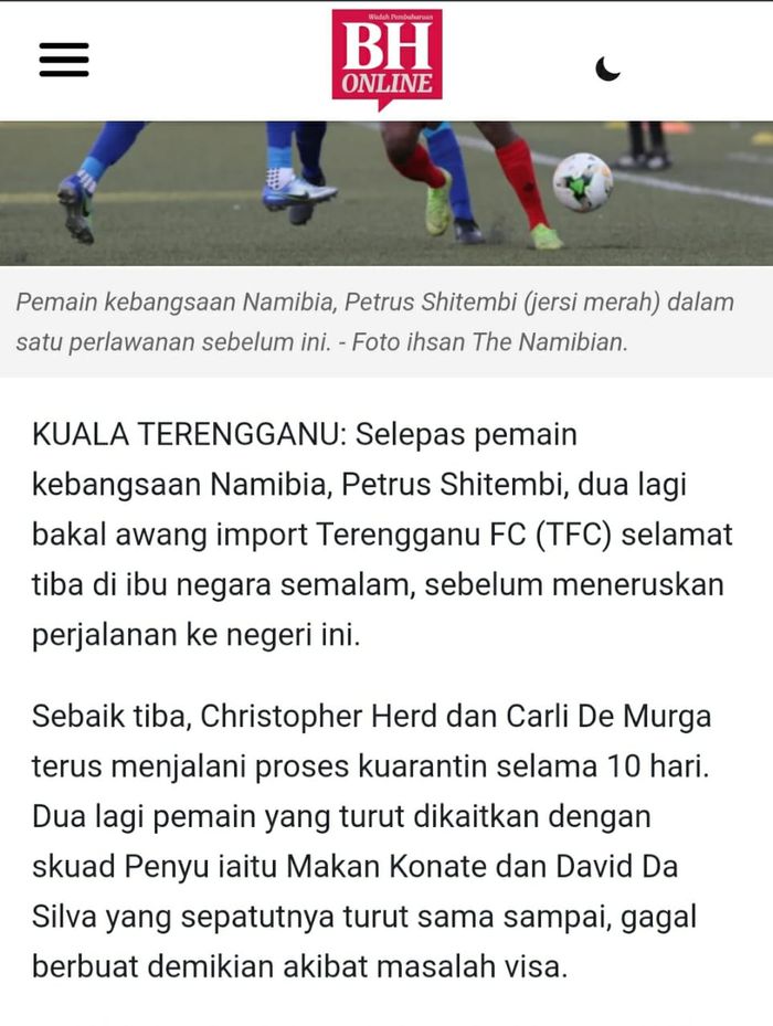 Media asal Malaysia, Berita Harian, mengatakan David da Silva dan Makan Konate gagal bergabung ke klub asal Negeri Jiran, Terengganu FC