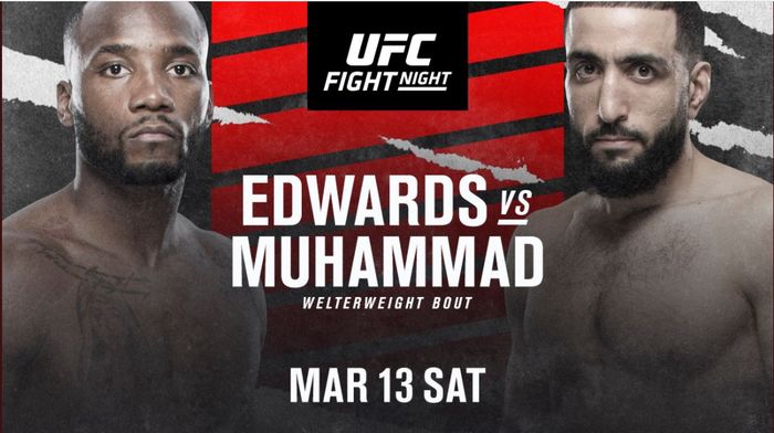Poster pertarungan Leon Edwards vs Belal Muhammad pada ajang UFC Vegas 21 di UFC Apex, Las Vegas, Nevada, Amerika Serikat, 13 Maret 2021 mendatang. Pada duel ini, Muhammad menggantikan Khamzat Chimaev yang merupakan rekan profesionalnya di Dominance MMA.