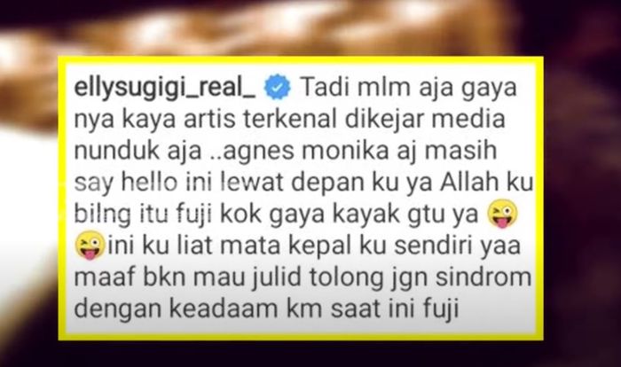 Unggahan Elly Sugigi yang mengaku melihat langsung gelagat Fuji yang menghindar saat dikejar awak media  
