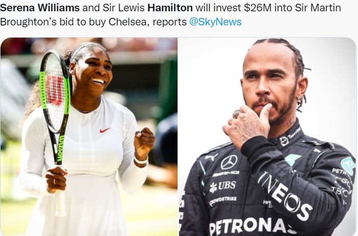  Juara dunia Formula satu kali, Lewis Hamilton, dan juara Grand Slam 23 kali, Serena Williams, tertariik untuk membeli Chelsea.