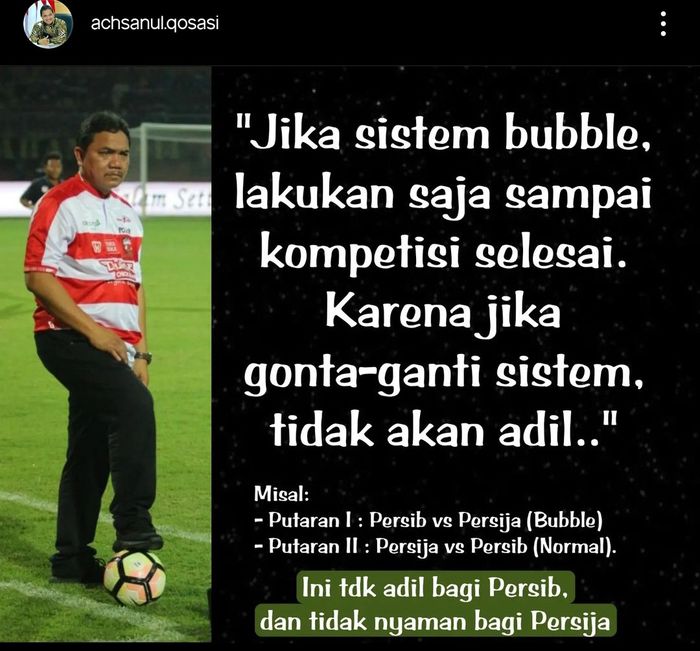 Postingan instagam Presiden Madura United, Achsanul Qosasi yang kurang sepakat bila sistem bubble hanya berlaku setengah musim Liga 1 2022/2023.