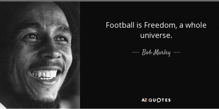Pandangan Bob Marley soal sepak bola. 