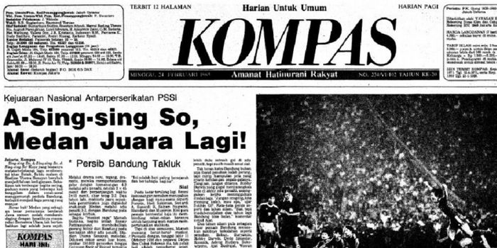 Tampilan halaman pertama Harian KOMPAS terbitan Minggu, 24 Februari 1985, seusai pertandingan final 