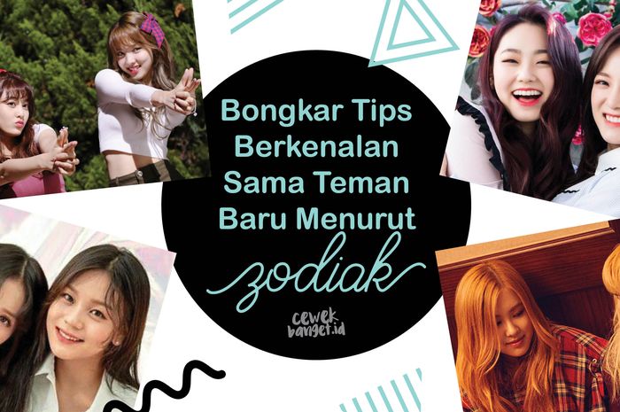 Bongkar 12 Tips Berkenalan Dengan Teman Baru Dilihat Dari Zodiak Kita Semua Halaman Cewekbanget Bongkar 12 Tips Berkenalan Dengan Teman Baru Dilihat Dari Zodiak Kita Semua Halaman Cewekbanget