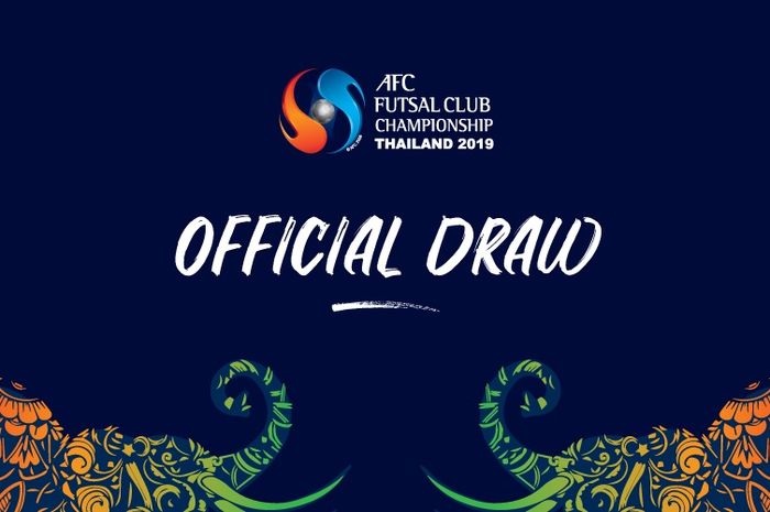 Undian AFC Futsal Club Championship 2019 yang akan berlangsung di Bangkok Thailand