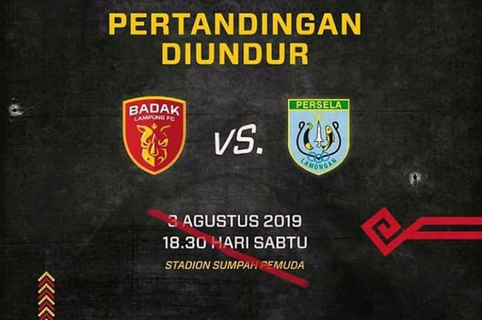 Laga antara Perseru Badak Lampung FC dan Persela Lamongan harus ditunda dan hingga saat ini belum ditetapkan waktu dan tempat penggantinya.