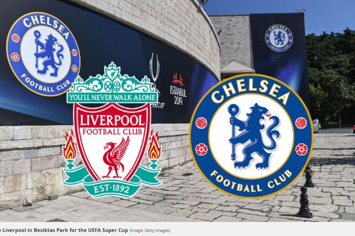 Liverpool vs Chelsea pada Piala Super UEFA