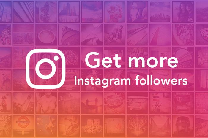 Lima Tips Ampuh Dapat Banyak Followers di Instagram Tanpa Perlu Beli