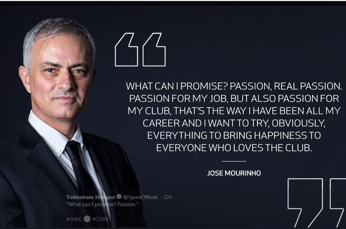 Jose Mourinho melontarkan janji saat ditunjuk sebagai pelatih Tottenhan Hotspur.