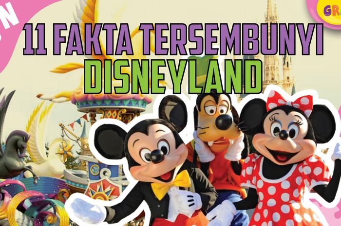 Ada Rencana Berkunjung ke Disneyland? Ketahui Dulu Rahasianya, yuk! Bobo