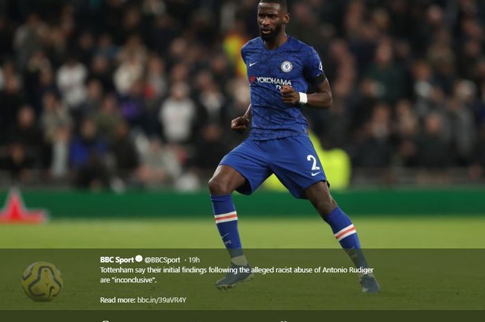 Pemain belakang Chelsea, Antonio Rudiger, menerima pelecehan rasial saat melawat ke markas Tottenham Hotspur di pekan ke-18 Liga Inggris 2019-2020.