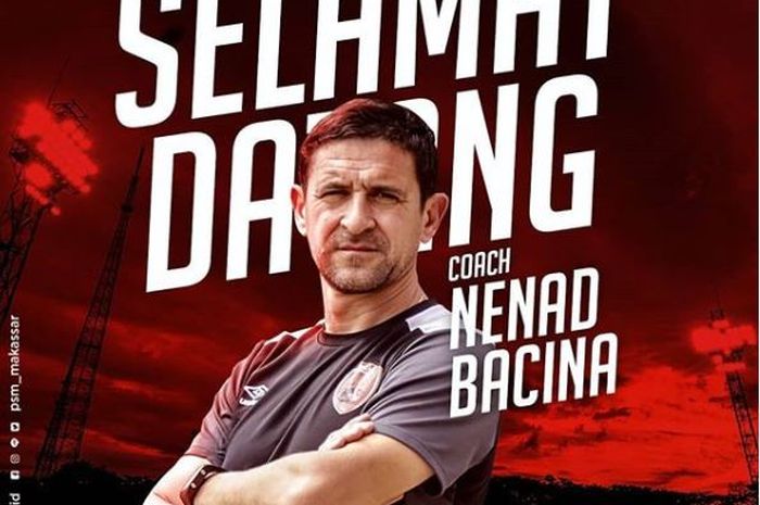 Asisten pelatih baru PSM Makassar, Nenad Becina, diperkenalkan lewat akun Instagram klub.