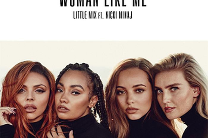 Lirik Lagu dan Chord 'Woman Like Me' Little Mix ft