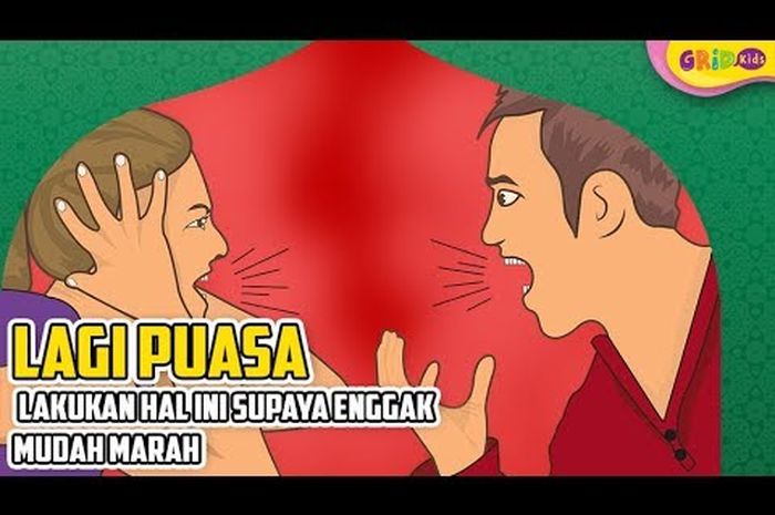 Tak Hanya Menahan Lapar Dan Haus Kamu Juga Harus Menahan Emosi Berikut Tips Agar Enggak Mudah Marah Kids