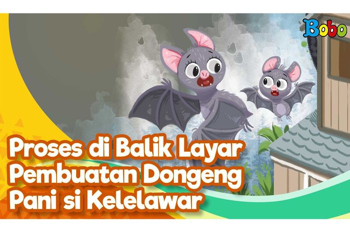 Ternyata Begini Proses Pembuatan Video Dongeng Pani si Kelelawar 