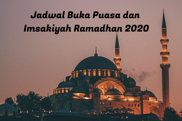 Jadwal Buka Puasa dan Imsakiyah Hari Senin 4 Mei Ramadhan ...