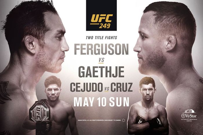 Poster pertandingan UFC 249. UFC 249 akan digelar pada Minggu (10/5/2020) pagi WIB. Partai perebutan gelar juara interim kelas ringan antara Tony Ferguson dan Justin Gaethje menjadi duel utama.