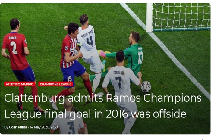 Bek Real Madrid Sergio Ramos mencetak gol ke gawang Atletico Madrid dalam final Liga Champions 2016, yang belakangan diakui wasit Mark Clattenburg sudah offside. 