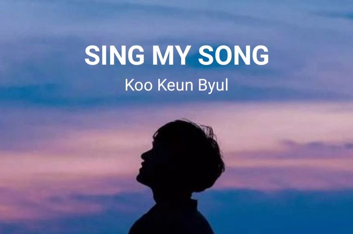 Lirik Lagu dan Chord Gitar 'Sing My Song' - Goo Keun Byeol (Ost