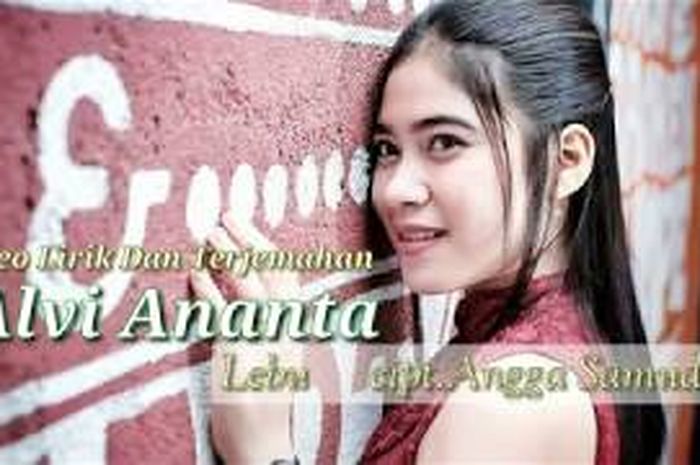 Lirik Lagu 'Lebu' By AlvI Ananta, Lengkap Dengan Terjemahan Indonesia - Sonora.id