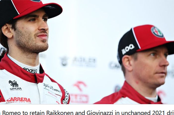 Alfa Romeo mempertahankan Antonio Giovinazzi dan Kimi Raikkonen untuk Formula 1 musim 2021.