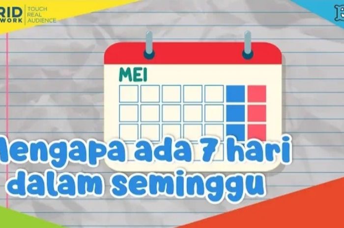 Ada 7 Hari Dalam Seminggu, Bagaimana Asalusulnya, ya? Simak