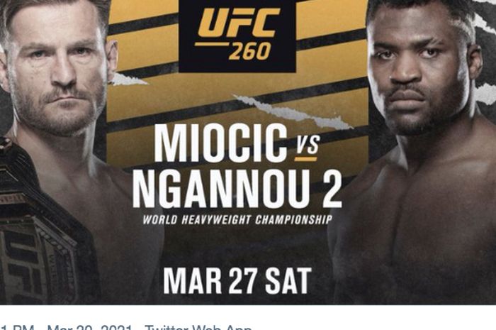 Poster pertandingan utama UFC 260 antara Stipe Miocic vs Francis Ngannou, di Las Vegas, Amerika Serikat, Minggu (28/3/2021) WIB.