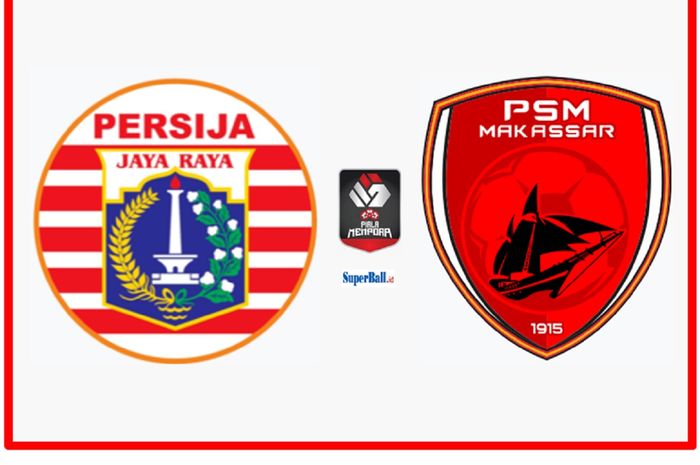 Semifinal piala menpora persija vs psm