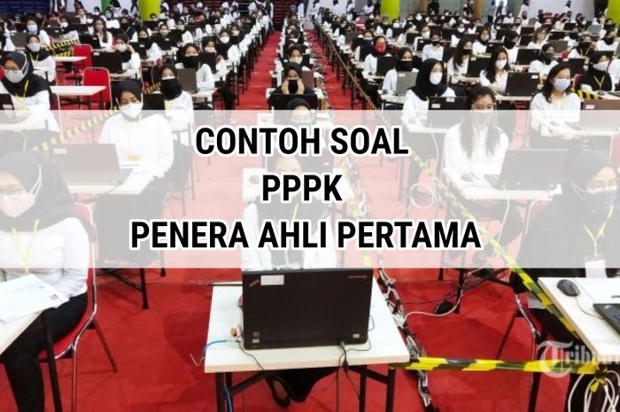 Bank Soal PPPK 2022, Ini Contoh Soal P3K Tenaga Teknis untuk Jabatan