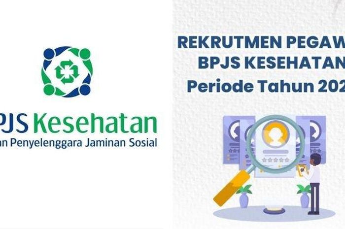 BPJS Kesehatan Buka Rekrutmen Pegawai Administrasi Tidak Tetap untuk ...