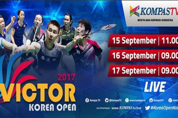 Jadwal pertandingan Korea Open 2017 yang akan ditayangkan secara langsung oleh Kompas TV selaku salah satu pemegang hak siar.