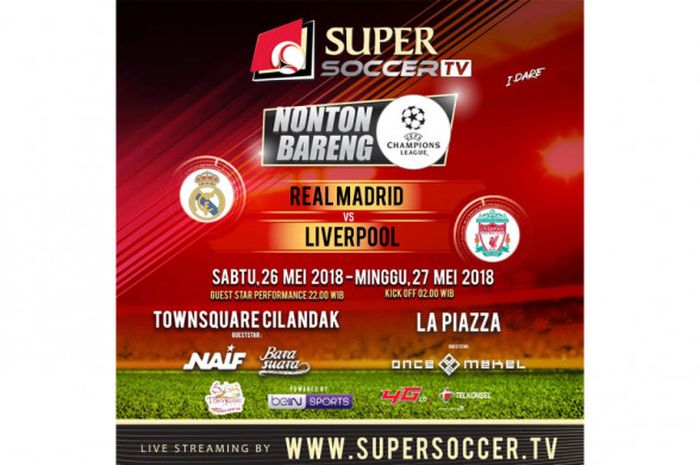 Acara nonton bareng final Liga Champions 2018 di Citos, Jakarta pada Sabtu (26/5/2018).