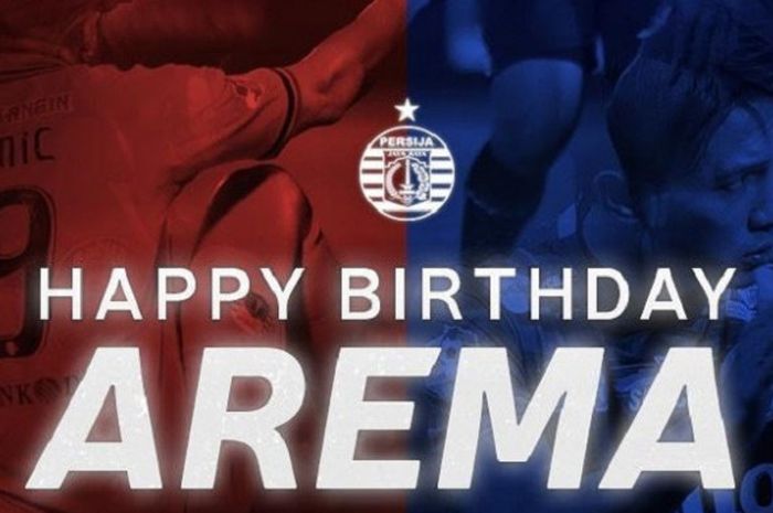 Ucapan selama ulang tahun dari Persija Jakarta untuk Arema FC.