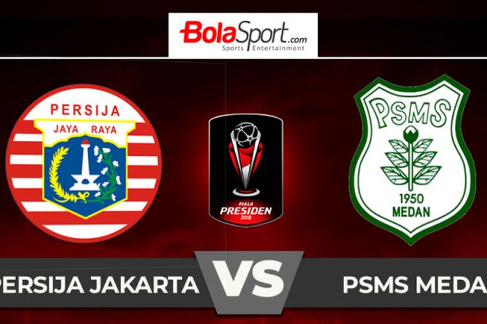 Cover Persija Vs PSMS Medan, Semifinal Piala Presiden 2018