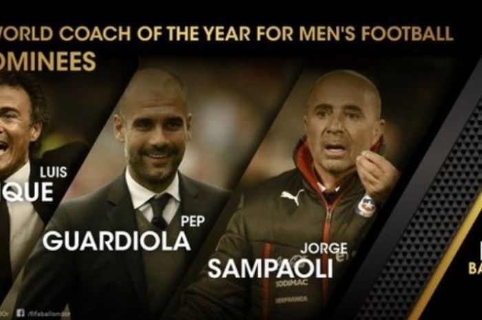 Luis Enrique, Josep Guardiola, dan Jorge Sampaoli menjadi tiga calon peraih FIFA World Coach of the Year.