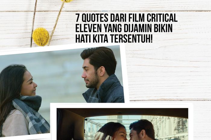 7 Quotes Dari Film Critical Eleven Yang Dijamin Bisa Bikin Hati Kita Tersentuh Cewekbanget