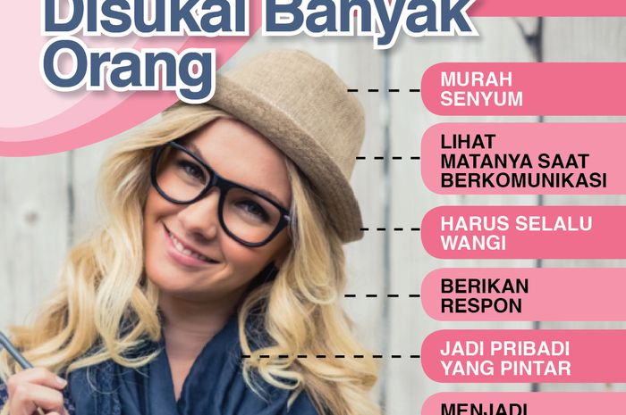Cantik Saja Belum Jaminan Perlu 6 Kunci Ini Untuk Menarik Dan Disukai Banyak Orang