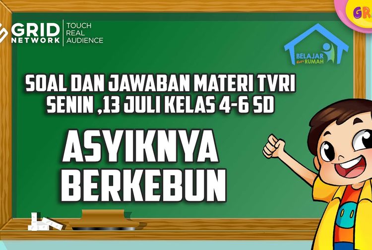 Soal Dan Jawaban Asyiknya Berkebun, Belajar Dari Rumah TVRI, Senin 13 ...