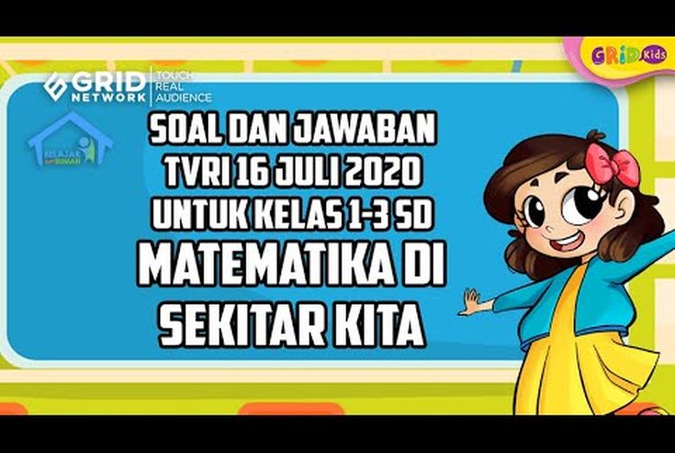 Soal dan Jawaban Matematika di Sekitar Kita, Belajar dari Rumah TVRI Kamis 16 Juli 2020 - Kids