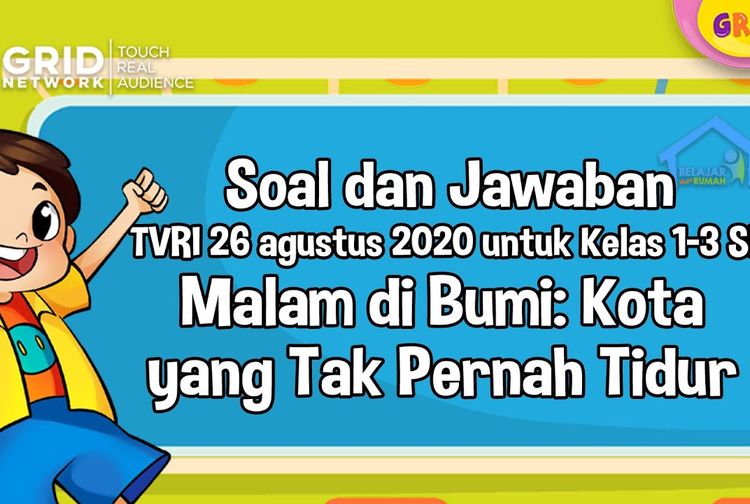 Soal dan Jawaban Materi TVRI, Malam di Bumi Kota yang Tak Pernah Tidur