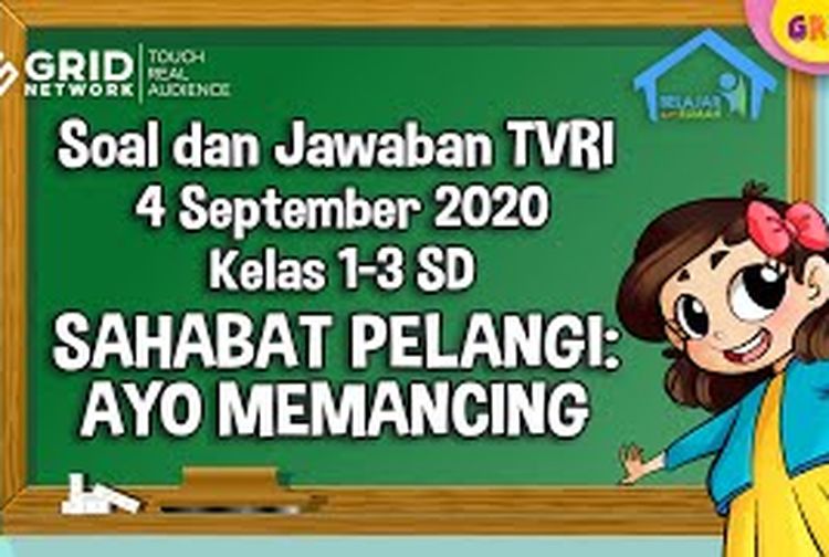 Kunci Jawaban Materi TVRI, Sahabat Pelangi Ayo Memancing, 4 September